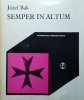 Józef Bąk • SEMPER IN ALTUM. Z dziejów szkół Nowodworskich